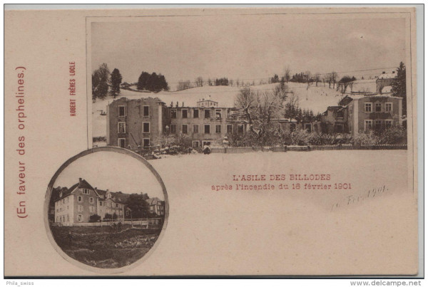 Le Locle - L' Asile des Billodes, après l'incéndie du 16 février 1901 - en faveur des Orphelins