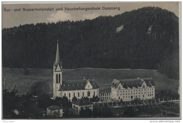Dussnang - Kur- und Wasserheilanstalt und Haushaltungsschule