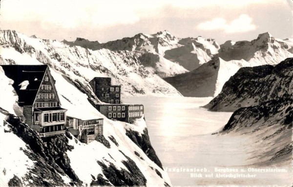 Jungfraujoch. Berghaus u. Observatorium. Blick auf Aletschgletscher Vorderseite