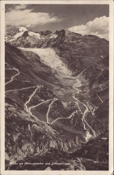 Furka mit Rhonegletscher und Grimselstrasse