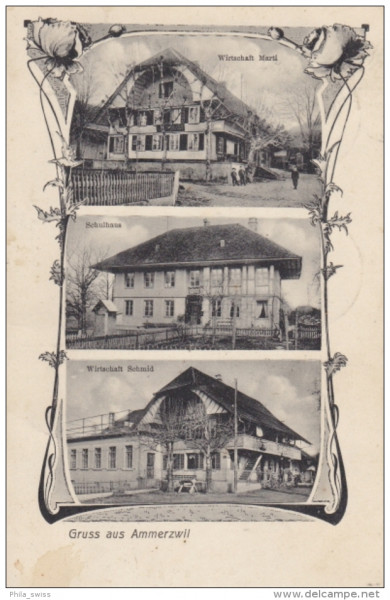 Ammerzwil, Gruss aus - Wirtschaft Marti, Schulhaus, Wirtschaft Schmid