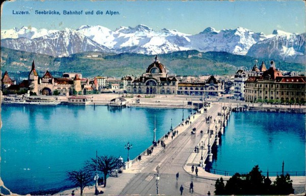 Luzern - Seebrücke, Bahnhof und die Alpen Vorderseite