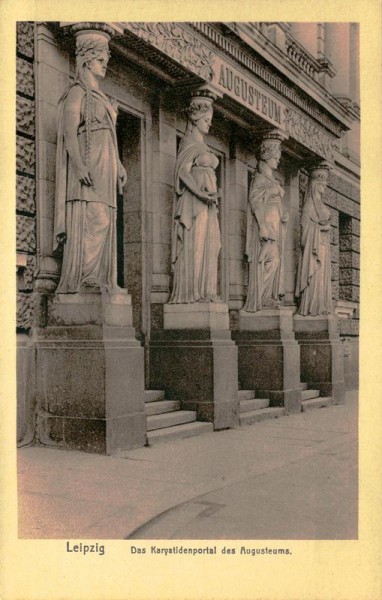 Leipzig - Das Karyatidenportal des Augusteums Vorderseite