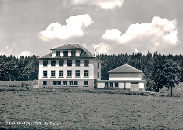 La Cote aux Fées, le Collège Vorderseite