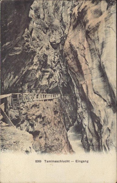 Taminaschlucht - Eingang Vorderseite