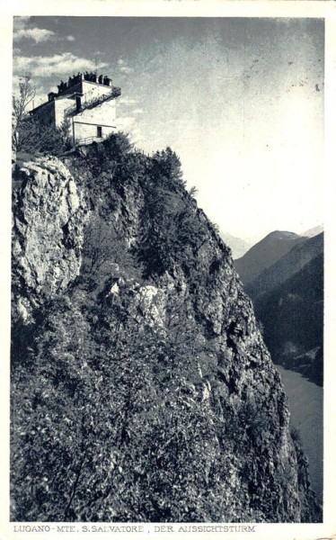 Lugano - Mte. S.Salvatore, Der Aussichtsturm Vorderseite