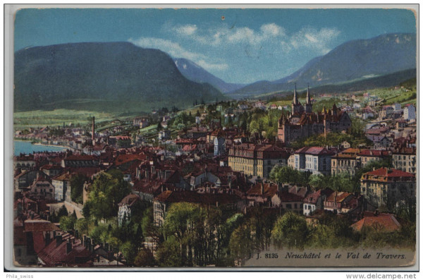 Neuchatel - Neuenburg et le Val de Travers