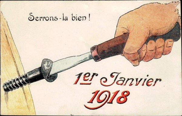 Serrons-la bien! 1.1.1918 Vorderseite