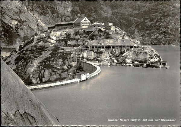 Grimsel Hospiz mit See und Staumauer Vorderseite