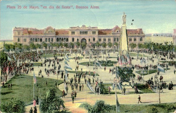 Plaza 25 de Mayo "en dia de fiesta" Buenos Aires Vorderseite