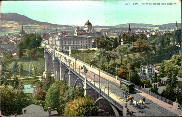 Bern. Kornhausbrücke und Theater Vorderseite