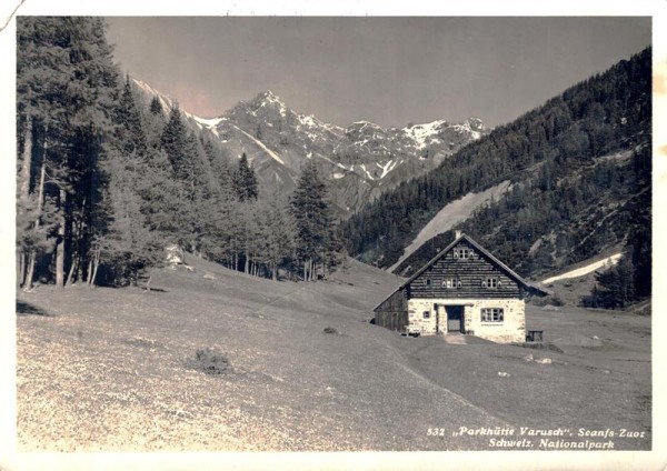 Parkhütte Varusch, Zuoz-Scanfs, Schweiz. Nationalpark (S-chanf) Vorderseite