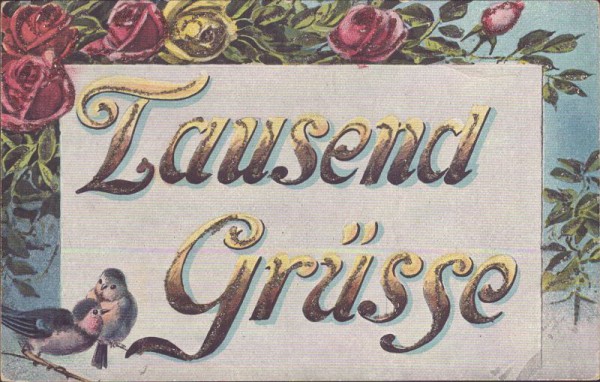 Tausend Grüsse