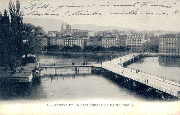 Genève. Et la Cathédrale de Saint Pierre. 1907 Vorderseite