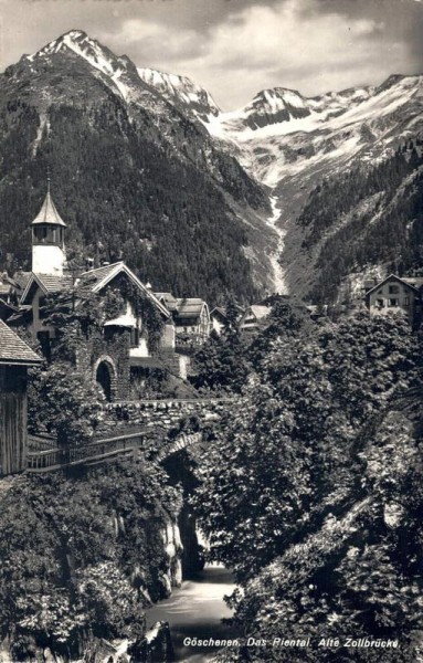 Göschenen. Das Riental. Alte Zollbrücke. Vorderseite