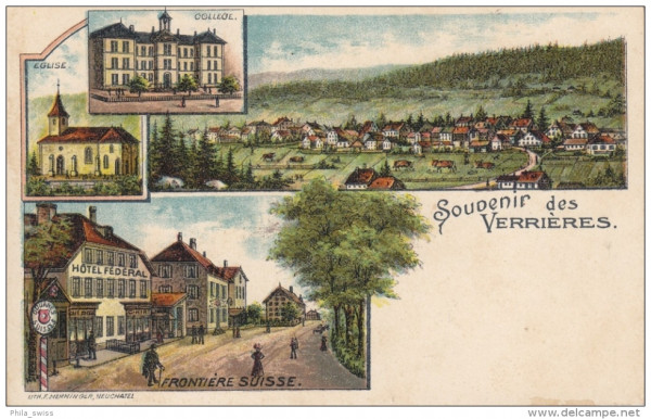 Verrières, Souvenir des - Litho - College, Eglise, Hotel Federal