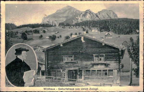 Wildhaus - Geburtshaus von Ulrich Zwingli Vorderseite