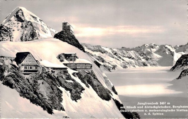 Jungfraujoch mit Mönch und Aletschgletscher, Berghaus Observatorium u. Sphinx Vorderseite