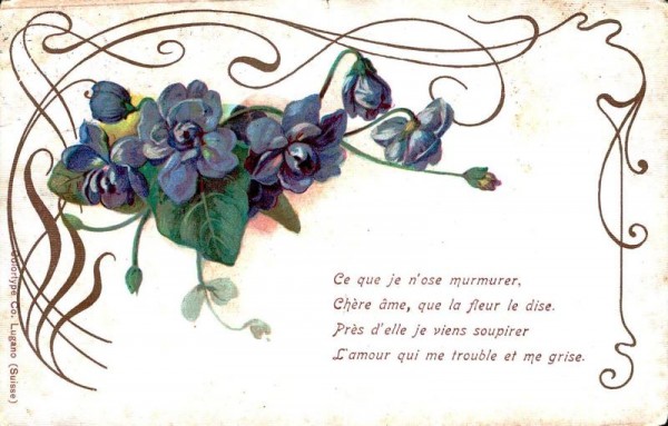 Ce que je n`ose murmurer, Chère âme, que la fleur le dise. 1916 Vorderseite