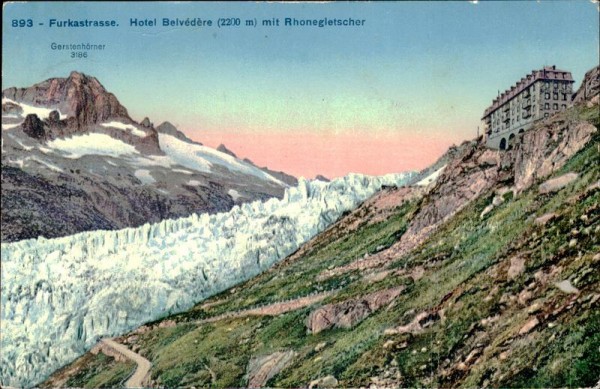 Furkastrasse. Hotel Belvédère mit Rhonengletscher Vorderseite